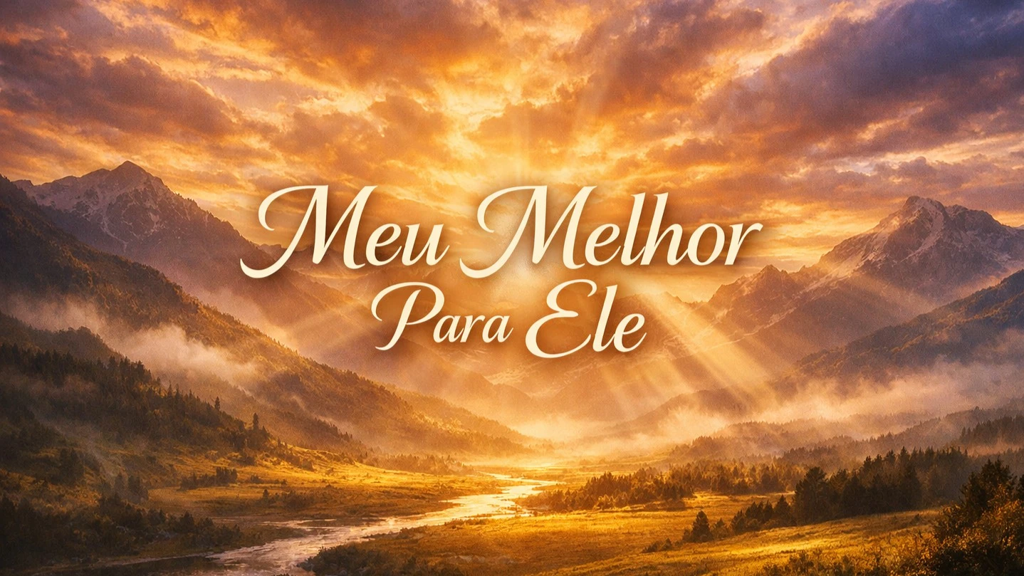 Meu Melhor Para Ele